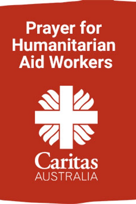 Prayer For Humanitarian Aid Workers